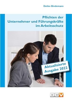 Bild des Verkufers fr Pflichten der Unternehmer und Fhrungskrfte im Arbeitsschutz zum Verkauf von Rheinberg-Buch Andreas Meier eK