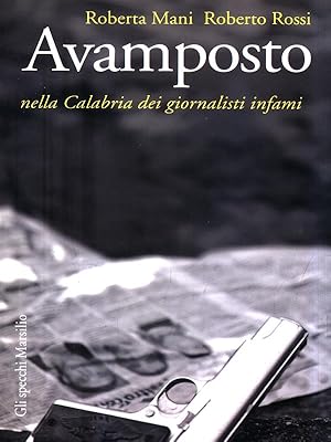 Bild des Verkufers fr Avamposto nella Calabria dei giornalisti infami zum Verkauf von Librodifaccia