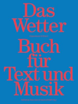 Bild des Verkufers fr Das Wetter Buch fr Text und Musik zum Verkauf von Rheinberg-Buch Andreas Meier eK