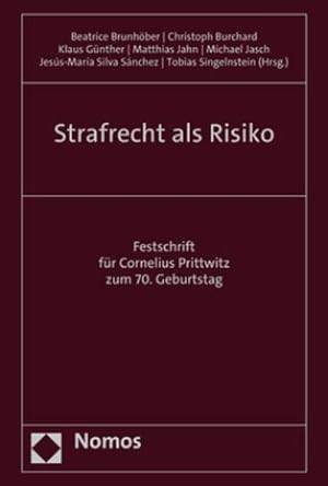 Seller image for Strafrecht als Risiko: Festschrift fr Cornelius Prittwitz zum 70. Geburtstag for sale by Rheinberg-Buch Andreas Meier eK