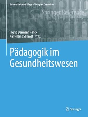 Bild des Verkufers fr Pdagogik im Gesundheitswesen (Springer Reference Pflege   Therapie   Gesundheit) zum Verkauf von Rheinberg-Buch Andreas Meier eK