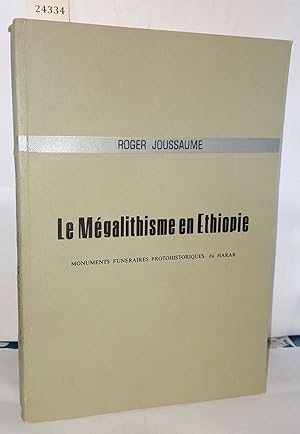 Le mégalithisme en Ethiopie Monuments funéraires protohistoriques du harar