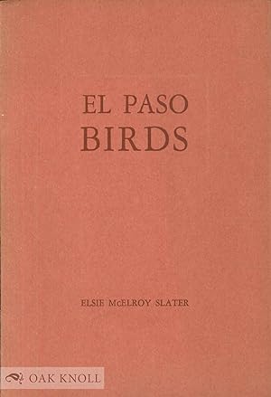 Imagen del vendedor de EL PASO BIRDS a la venta por Oak Knoll Books, ABAA, ILAB