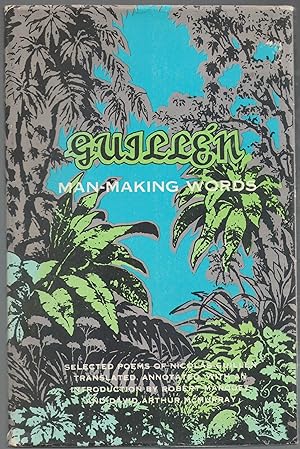 Man-Making Words: Selected Poems of Nicholás Guillén