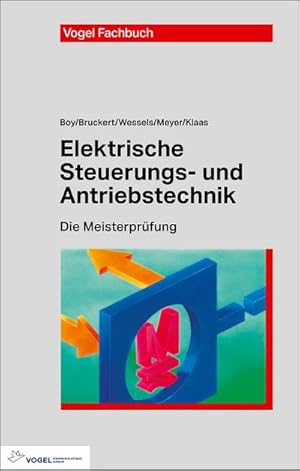 Immagine del venditore per Elektrische Steuerungs- und Antriebstechnik (Die Meisterprfung) venduto da unifachbuch e.K.