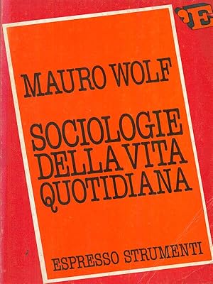 Immagine del venditore per Sociologie della vita quotidiana venduto da Librodifaccia