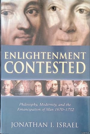 Bild des Verkufers fr Enlightenment Contested: Philosophy, Modernity and the Emancipation of Man 1670-1752 zum Verkauf von Klondyke