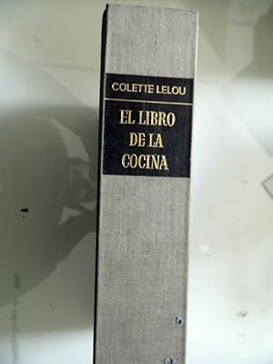 Imagen del vendedor de EL LIBRO DE LA COCINA LOS MENUS DE LA MUJER MODERNA a la venta por Historia, Regnum et Nobilia