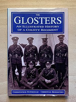 Seller image for The Glosters: An Illustrated History of a County Regiment for sale by Neo Books