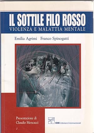 Immagine del venditore per Il sottile filo rosso. Violenza e malattia mentale venduto da MULTI BOOK