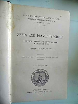 U.S. Department of Agricolture SEEDS AND PLANTS IMPORTED DURING THE PERIOD FROM SEPTEMBER 1900 TO...