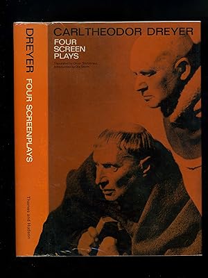 FOUR SCREENPLAYS: LA PASSION DE JEANNE D'ARC, VAMPYR, VREDENS DAG, ORDET (First edition in Englis...
