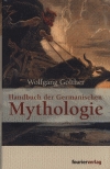Handbuch der germanischen Mythologie / Wolfgang Golther
