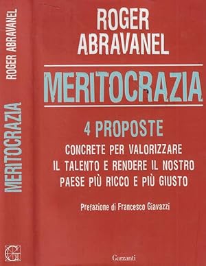 Bild des Verkufers fr Meritocrazia 4 proposte concrete per valorizzare il talento e rendere il nostro paese pi ricco e pi giusto zum Verkauf von Biblioteca di Babele