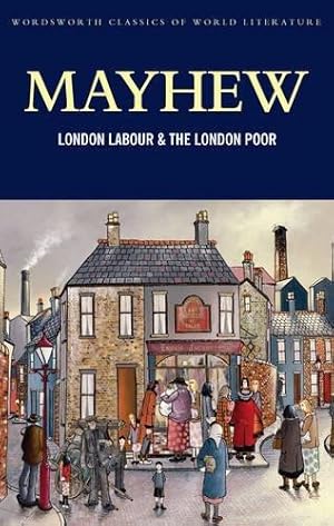 Seller image for London Labour and the London Poor (Classics of World Literature) for sale by WeBuyBooks