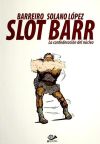 Immagine del venditore per Slot Barr 01: La confederacin del ncleo venduto da Agapea Libros