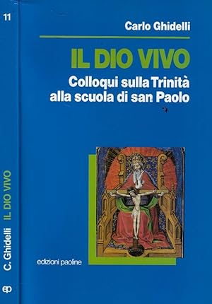 Bild des Verkufers fr Il dio vivo Colloqui sulla Trinit alla scuola di san Paolo zum Verkauf von Biblioteca di Babele