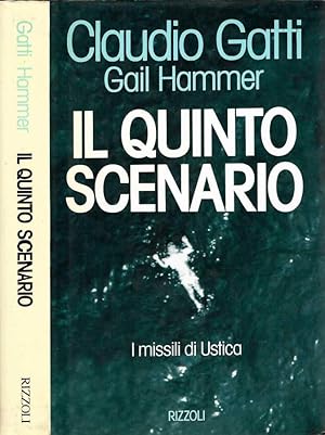 Image du vendeur pour Il quinto scenario I missili di Ustica mis en vente par Biblioteca di Babele