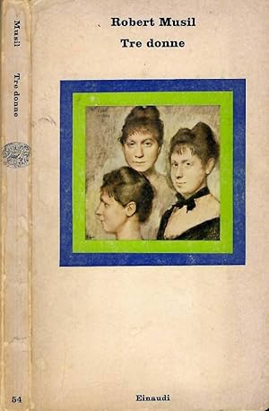 Imagen del vendedor de Tre donne Novelle ( 1924 ) a la venta por Biblioteca di Babele