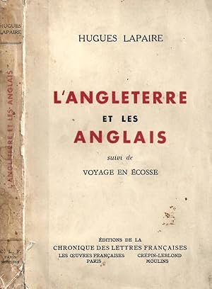 L'angleterre et les Anglais suivi de voyage en Ecosse