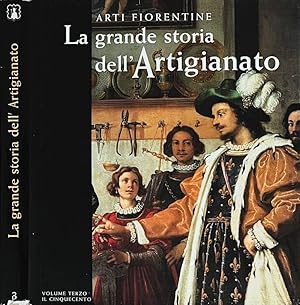 La grande storia dell'artigianato, volume III Il Cinquecento