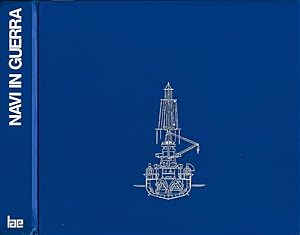 Bild des Verkufers fr Navi in guerra Storia comparata dell'evoluzione tecnico - operativa delle navi da guerra nel XX secolo zum Verkauf von Biblioteca di Babele