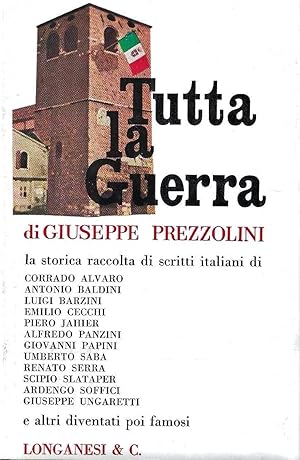 Tutta la Guerra. Antologia del popolo italiano sul fronte e nel paese