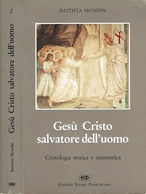 Bild des Verkufers fr Ges Cristo salvatore dell'uomo Cristologia storica e sistemica zum Verkauf von Biblioteca di Babele