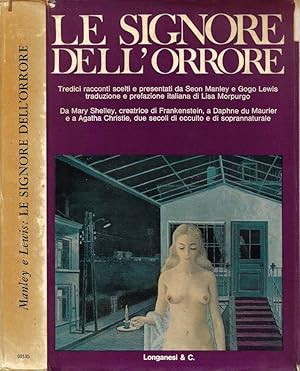 Bild des Verkufers fr Le Signore dell'Orrore Tredici racconti (Da Mary Shelley, creatrice di Frankenstein, a Daphne du Maurier e a Agatha Christie, due secoli di occulto e di soprannaturale) zum Verkauf von Biblioteca di Babele