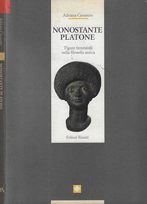 Nonostante Platone Figure femminili nella filosofia antica