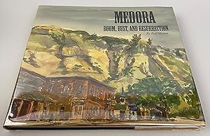 Medora: Boom, Bust, and Resurrection