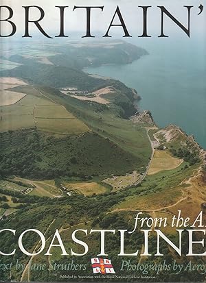 Imagen del vendedor de BRITAIN'S COASTLINES FROM THE AIR Published in Association with the Royal National Lifeboat Institution a la venta por The Old Bookshelf