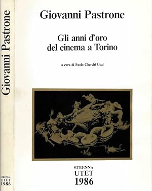Bild des Verkufers fr Giovanni Pastrone Gli anni d'oro del cinema a Torino zum Verkauf von Biblioteca di Babele
