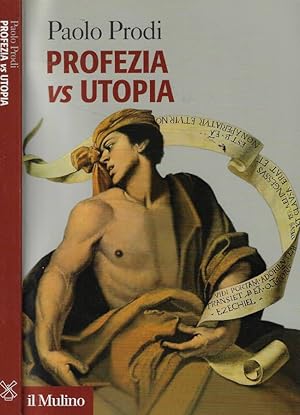 Bild des Verkufers fr Profezia vs utopia zum Verkauf von Biblioteca di Babele