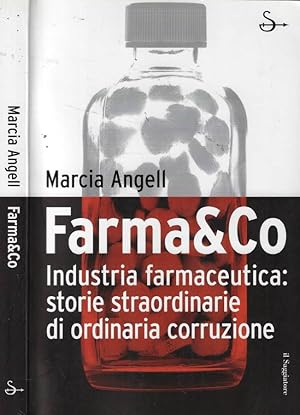 Immagine del venditore per Farma&Co Industria farmaceutica: storie straordinarie di ordinaria corruzione venduto da Biblioteca di Babele