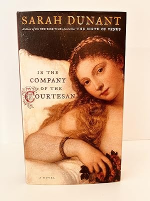 Seller image for In the Company of the Courtesan: A Novel [FIRST EDITION, FIRST PRINTING] for sale by Vero Beach Books