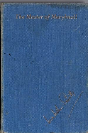 Seller image for THE MASTER OF MARYKNOLL for sale by Mr.G.D.Price