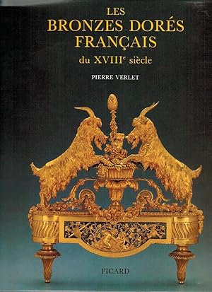 Imagen del vendedor de Les bronzes dors franais du XVIIIe sicle / Pierre Verlet; Grands manuels Picard a la venta por Licus Media