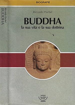 Buddha La sua vita e la sua dottrina