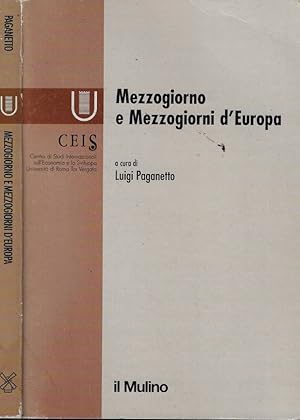 Image du vendeur pour Mezzogiorno e Mezzogiorni d'Europa mis en vente par Biblioteca di Babele