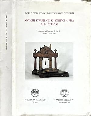Bild des Verkufers fr Antichi strumenti scientifici a Pisa (Sec. XVII-XX) zum Verkauf von Biblioteca di Babele