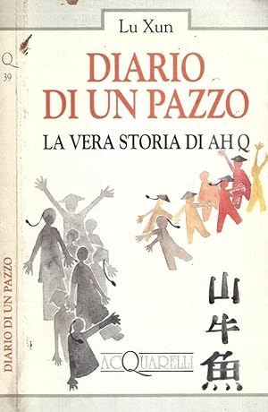 Bild des Verkufers fr Diario di un pazzo e la vera storia di AH Q zum Verkauf von Biblioteca di Babele