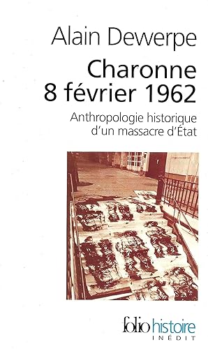 Seller image for Charonne, 8 fvrier 1962, anthropologie d'un massacre d'Etat for sale by Bouquinerie "Rue du Bac"