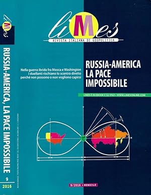 Limes. Rivista Italiana di Geopolitica Russia - America, la pace impossibile