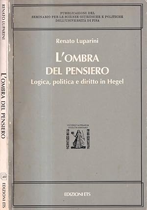 Immagine del venditore per L'ombra del pensiero Logica, politica e diritto in Hegel venduto da Biblioteca di Babele