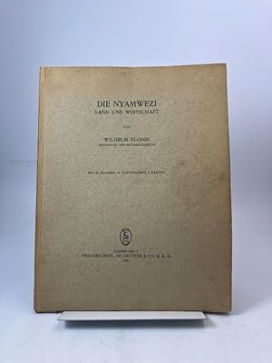 Seller image for Die Nyamwezi. Land und Wirtschaft. Mit 25 Bildern, 74 Textfiguren, 3 Karten. for sale by Rnnells Antikvariat AB