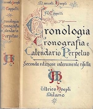 Cronologia, Cronografia e Calendario Perpetuo. Dal principio dell'Era Cristiana ai giorni nostri ...