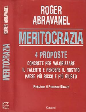 Bild des Verkufers fr Meritocrazia 4 proposte concrete per valorizzare il talento e rendere il nostro paese pi ricco e pi giusto zum Verkauf von Biblioteca di Babele