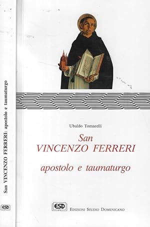 Bild des Verkufers fr San Vincenzo Ferreri apostolo e taumaturgo zum Verkauf von Biblioteca di Babele