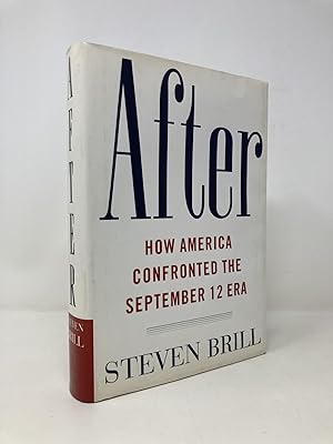 Imagen del vendedor de After: The Rebuilding and Defending of America in the September 12 Era a la venta por Southampton Books